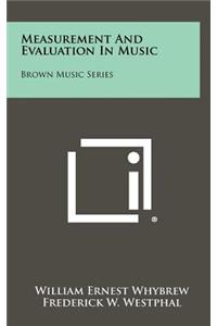 Measurement And Evaluation In Music
