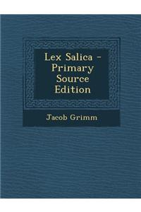Lex Salica - Primary Source Edition