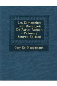 Les Dimanches D'Un Bourgeois de Paris