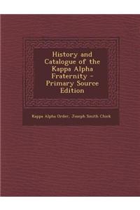 History and Catalogue of the Kappa Alpha Fraternity