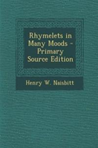 Rhymelets in Many Moods