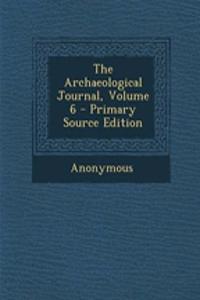 The Archaeological Journal, Volume 6