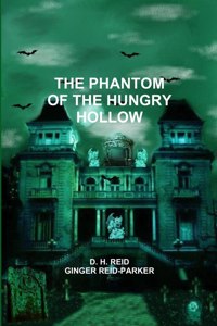 Phantom of the Hungry Hollow