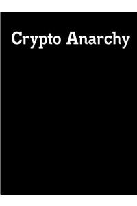 Crypto Anarchy