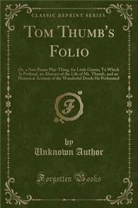 Tom Thumb's Folio