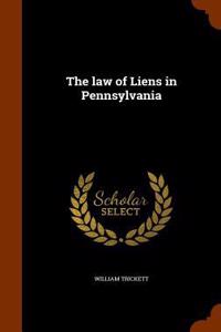 The law of Liens in Pennsylvania