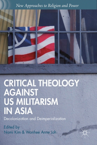 Critical Theology Against Us Militarism in Asia