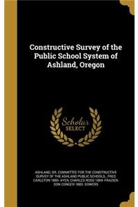 Constructive Survey of the Public School System of Ashland, Oregon