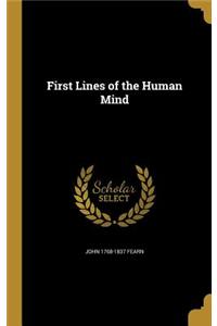 First Lines of the Human Mind