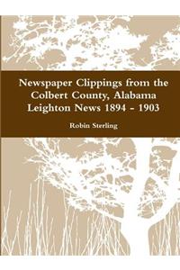 Newspaper Clippings from the Colbert County, Alabama Leighton News 1894 - 1903