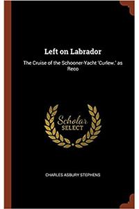 Left on Labrador