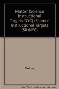 Matter (Science Instructional Targets-NYC)