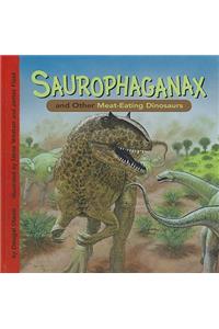 Saurophaganax and Other Meat-Eating Dinosaurs