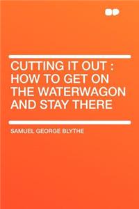 Cutting It Out