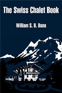 Swiss Chalet Book