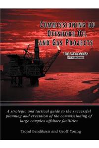 Commissioning of Offshore Oil and Gas Projects