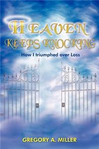 Heaven Keeps Knocking