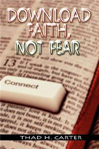 Download Faith, Not Fear