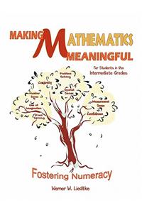 Making Mathematics Meaningful-For Students in the Intermediate Grades