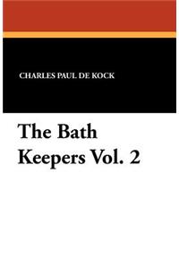The Bath Keepers Vol. 2