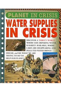Water Supplies in Crisis