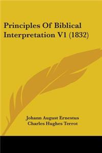Principles of Biblical Interpretation V1 (1832)
