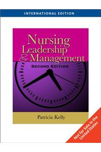 Nursing Leadership and Management (Second Edition)