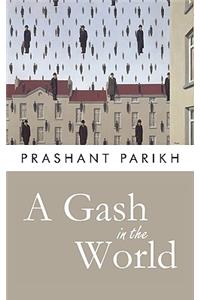 A Gash in the World