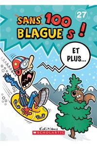 100 Blagues! Et Plus... N° 27