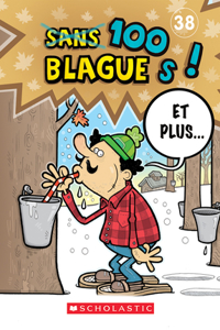 100 Blagues! Et Plus... N° 38
