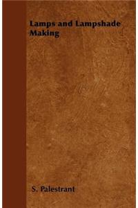 Lamps and Lampshade Making