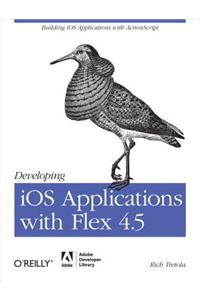 Developing IOS Applications with Flex 4.5