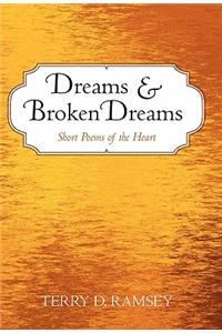 Dreams and Broken Dreams