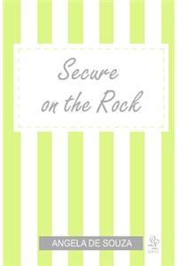 Secure on the Rock