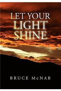 Let Your Light Shine