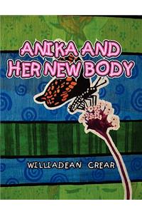 Anika and Her New Body