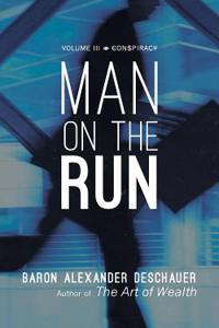 Man on the Run: Volume III Conspiracy