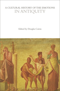 Cultural History of the Emotions in Antiquity