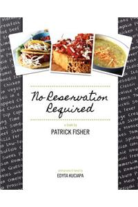 No Reservation Required