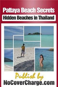 Pattaya Beach Secrets - Hidden Beaches in Thailand