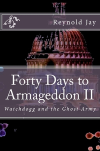 Forty Days to Armageddon II