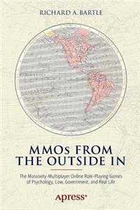 Mmos from the Outside in: The Massively-Multiplayer Online Role-Playing Games of Psychology, Law, Government, and Real Life