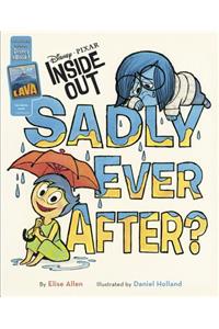 Inside Out Sadly Ever After?: Purchase Includes Disney Ebook!