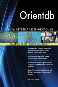 Orientdb Complete Self-Assessment Guide