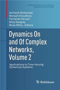 Dynamics on and of Complex Networks, Volume 2