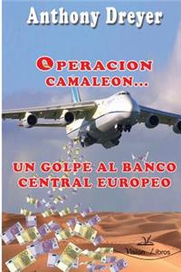 Operacion Camaleon, un golpe al Banco Central Europeo