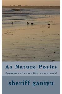 As Nature Posits