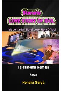 Skenario Love Story of Idol