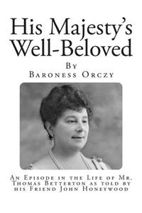 His Majesty's Well-Beloved