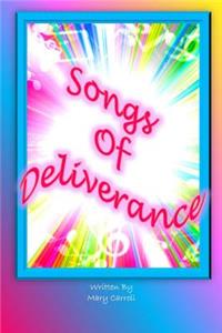 Songs Of Deliverance